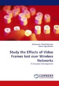 Study the Effects of Video Frames lost over Wireless Networks