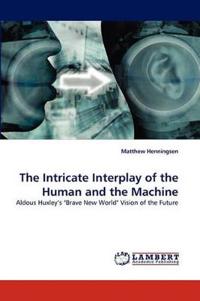 The Intricate Interplay of the Human and the Machine