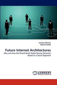 Future Internet Architectures