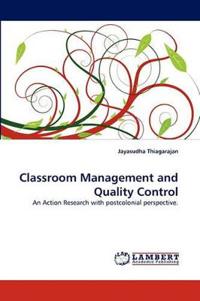 Classroom Management and Quality Control