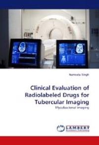 Clinical Evaluation of Radiolabeled Drugs for Tubercular Imaging