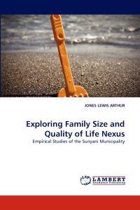 Exploring Family Size and Quality of Life Nexus