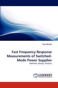 Fast Frequency Response Measurements of Switched-Mode Power Supplies