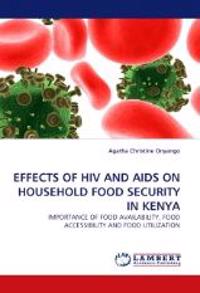 Effects of HIV and AIDS on Household Food Security in Kenya
