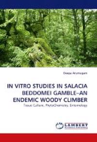 In Vitro Studies in Salacia Beddomei Gamble-An Endemic Woody Climber