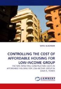 Controlling the Cost of Affordable Housing for Low-Income Group