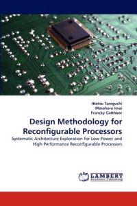 Design Methodology for Reconfigurable Processors