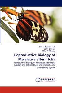 Reproductive Biology of Melaleuca Alternifolia