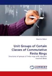 Unit Groups of Certain Classes of Commutative Finite Rings