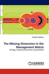 The Missing Dimension in the Management Matrix