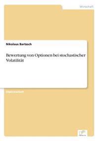 Bewertung von Optionen bei stochastischer Volatilität