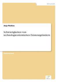 Schwierigkeiten von technologieorientierten Existenzgründern