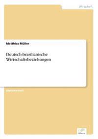 Deutsch-brasilianische Wirtschaftsbeziehungen