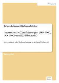 Bokomslag för "Internationale Zertifizierungen (ISO 9000, ISO 14000 und EU-Öko-Audit)"