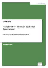 "Superweiber" im neuen deutschen Frauenroman