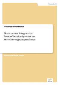 Einsatz eines integrierten Point-of-Service-Systems im Versicherungsunternehmen