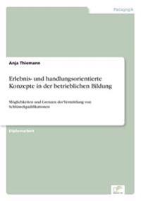 Erlebnis- und handlungsorientierte Konzepte in der betrieblichen Bildung
