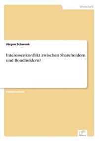 Interessenkonflikt zwischen Shareholdern und Bondholdern?