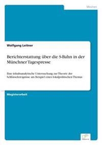 Berichterstattung über die S-Bahn in der Münchner Tagespresse