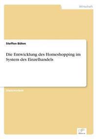 Die Entwicklung des Homeshopping im System des Einzelhandels