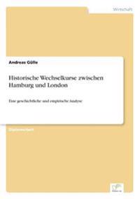 Historische Wechselkurse zwischen Hamburg und London