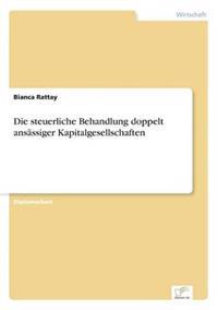 Die steuerliche Behandlung doppelt ansässiger Kapitalgesellschaften