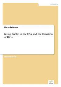 Going Public in the USA and the Valuation of IPOs