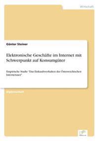 Elektronische Geschäfte im Internet mit Schwerpunkt auf Konsumgüter