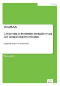 Contracting als Instrument zur Realisierung von Energieeinsparpotentialen