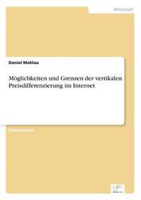 Möglichkeiten und Grenzen der vertikalen Preisdifferenzierung im Internet
