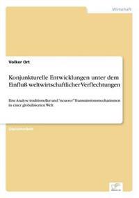 Konjunkturelle Entwicklungen unter dem Einfluß weltwirtschaftlicher Verflechtungen
