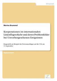 Kooperationen im internationalen Linienflugverkehr und deren Problemfelder bei Unvorhergesehenen Ereignissen