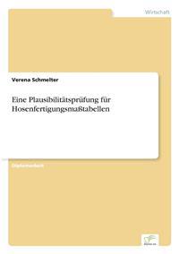 Eine Plausibilitätsprüfung für Hosenfertigungsmaßtabellen