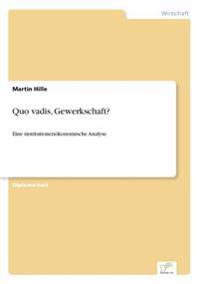 Quo vadis, Gewerkschaft?