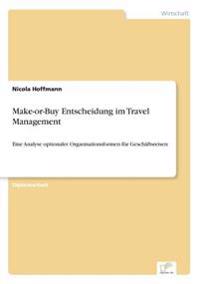 Make-or-Buy Entscheidung im Travel Management
