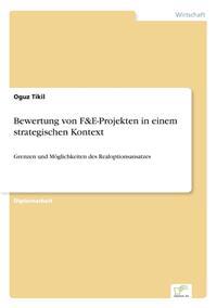 Bewertung von F&E-Projekten in einem strategischen Kontext