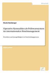 Operative Kennzahlen als Frühwarnsystem im internationalen Hotelmanagement