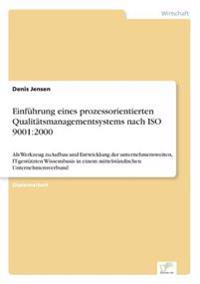 Einführung eines prozessorientierten Qualitätsmanagementsystems nach ISO 9001