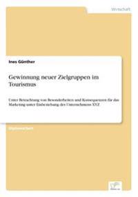 Gewinnung neuer Zielgruppen im Tourismus
