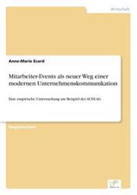 Mitarbeiter-Events als neuer Weg einer modernen Unternehmenskommunikation