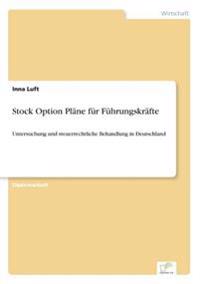 Stock Option Pläne für Führungskräfte