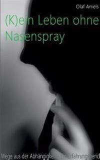 (K)ein Leben ohne Nasenspray