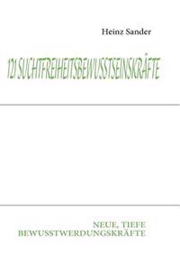 121 Suchtfreiheitsbewusstseinskräfte