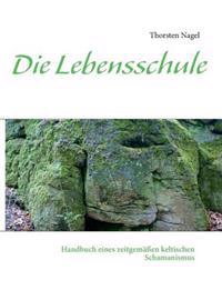 Die Lebensschule