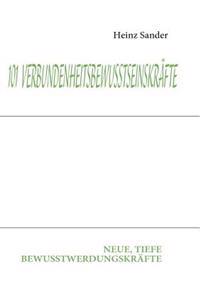 101 Verbundenheitsbewusstseinskräfte