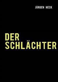 Der Schlächter