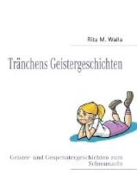 Tränchens Geistergeschichten