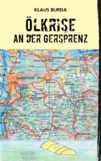 Ölkrise an der Gersprenz