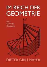 Im Reich der Geometrie, Teil II