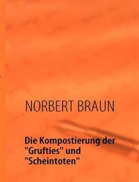 Die Kompostierung der "Grufties" und "Scheintoten"